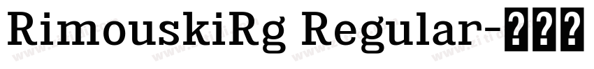 RimouskiRg Regular字体转换